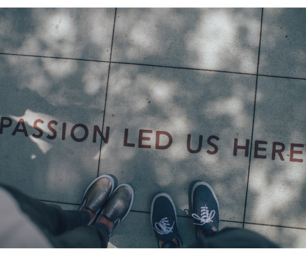 passion led us here